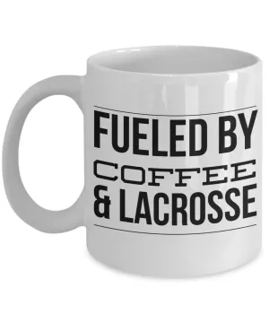 Lacrosse Coach Mug Lacrosse Dad Mug - Fueled by Coffee & Lacrosse Ceramic Coffee Cup