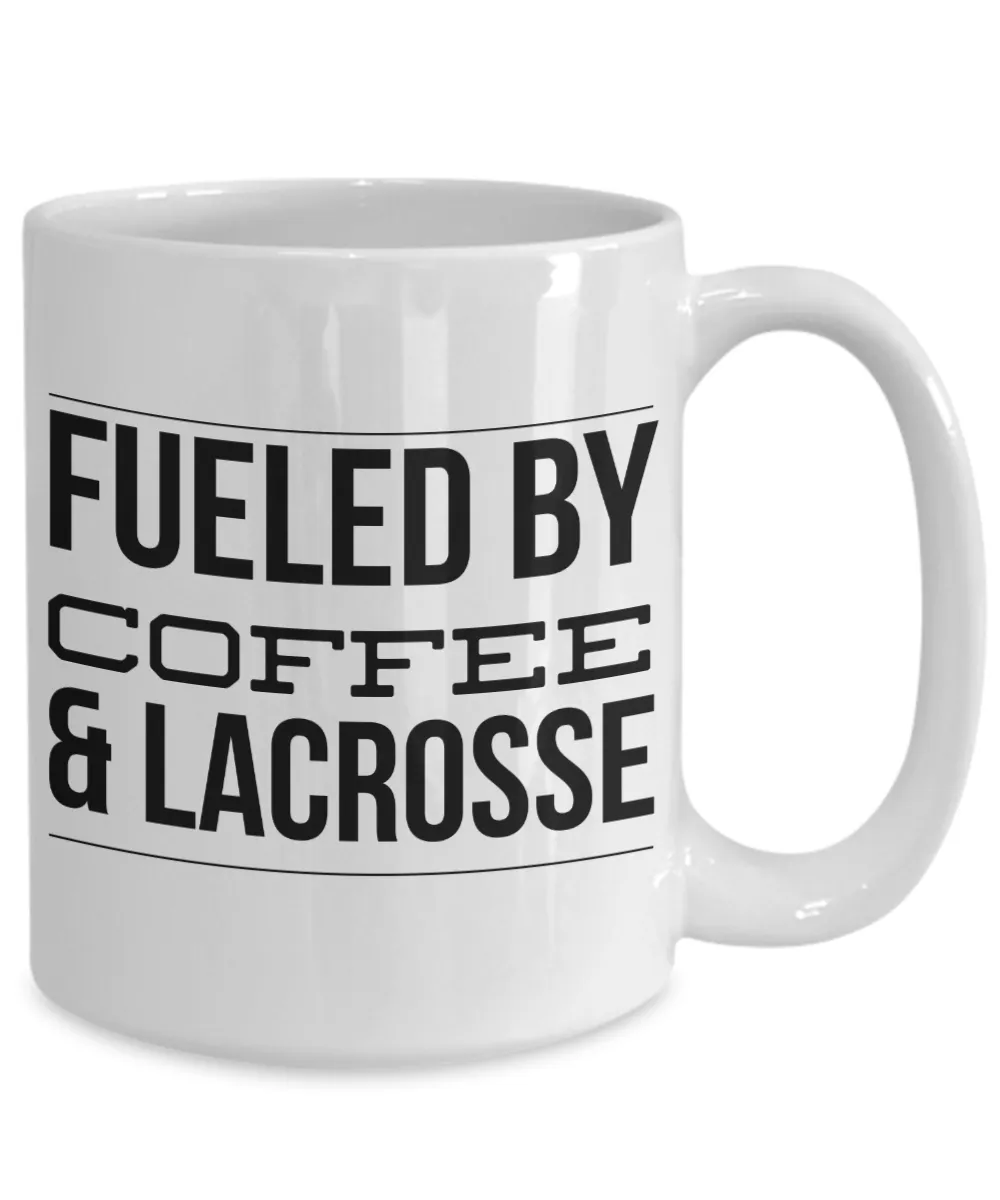 Lacrosse Coach Mug Lacrosse Dad Mug - Fueled by Coffee & Lacrosse Ceramic Coffee Cup