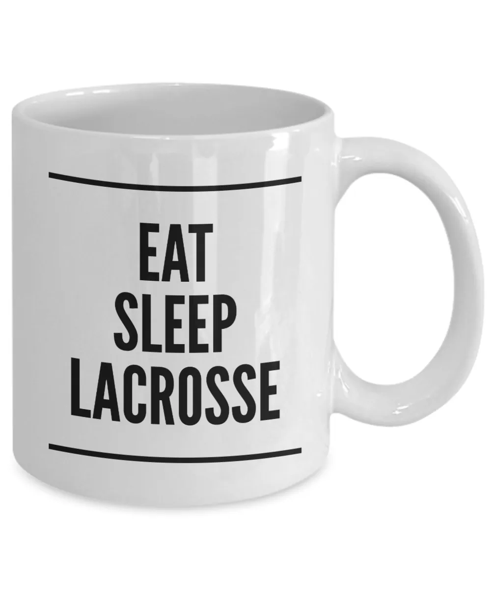 Lacrosse Dad Mug Lacrosse Coach Mug - Eat Sleep Lacrosse Ceramic Coffee Cup