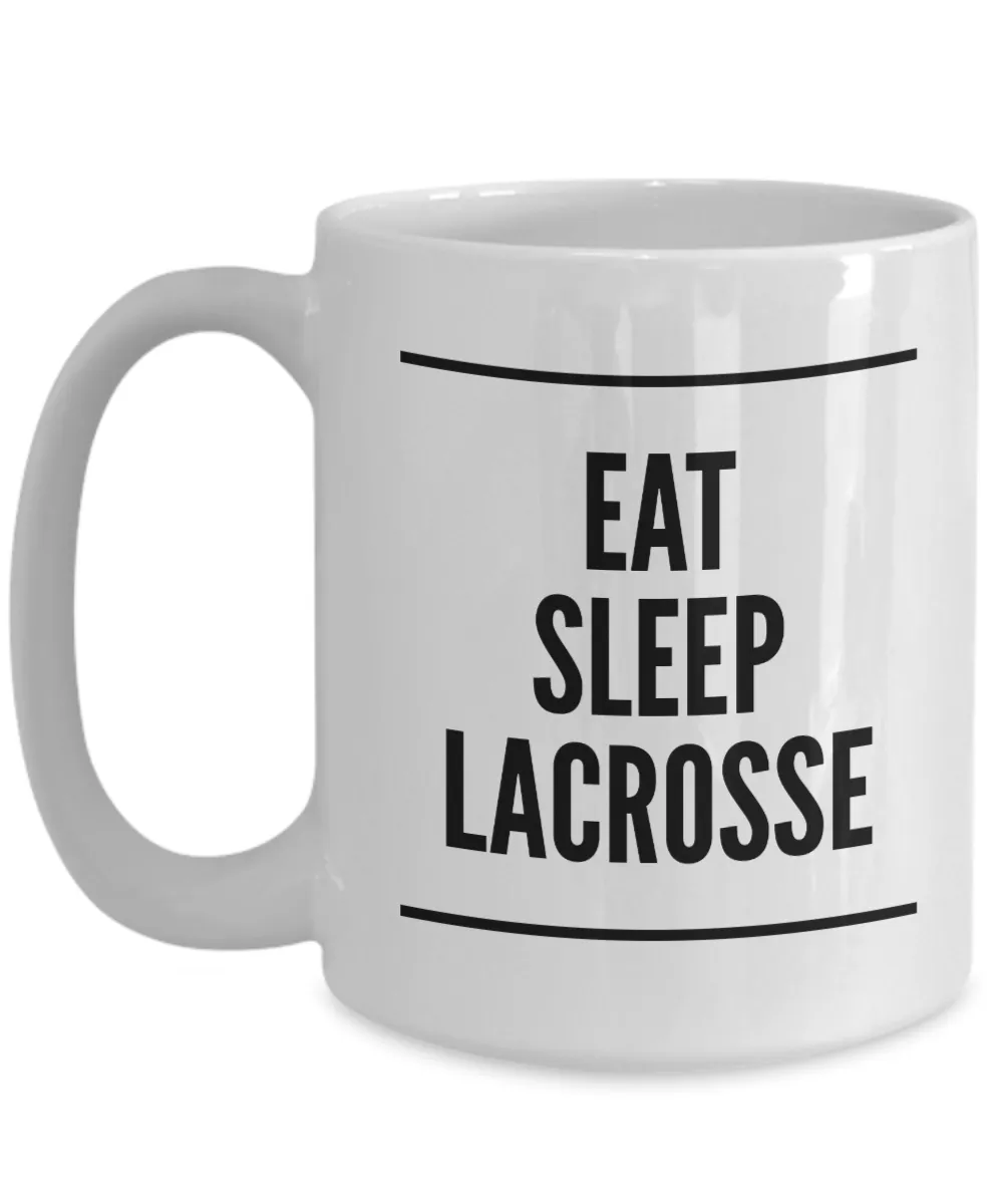 Lacrosse Dad Mug Lacrosse Coach Mug - Eat Sleep Lacrosse Ceramic Coffee Cup