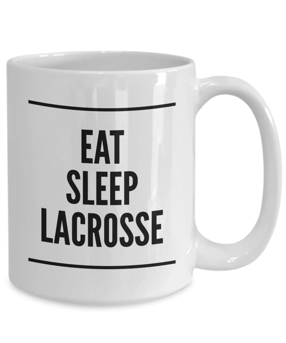 Lacrosse Dad Mug Lacrosse Coach Mug - Eat Sleep Lacrosse Ceramic Coffee Cup