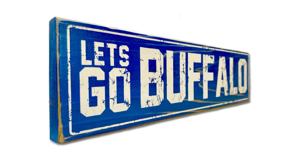 Lets Go Buffalo rustic sign