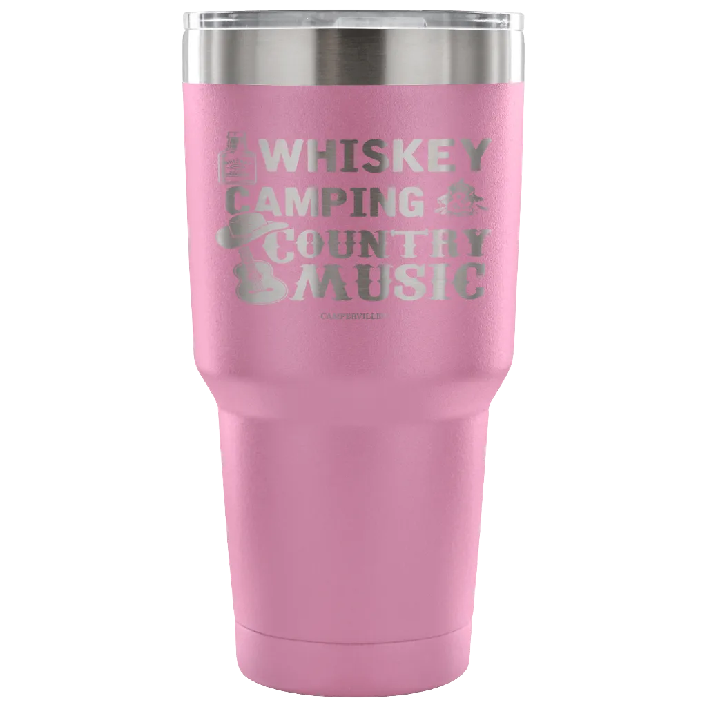 "Whiskey, Camping, And Country Music" - Stainless Steel Tumbler