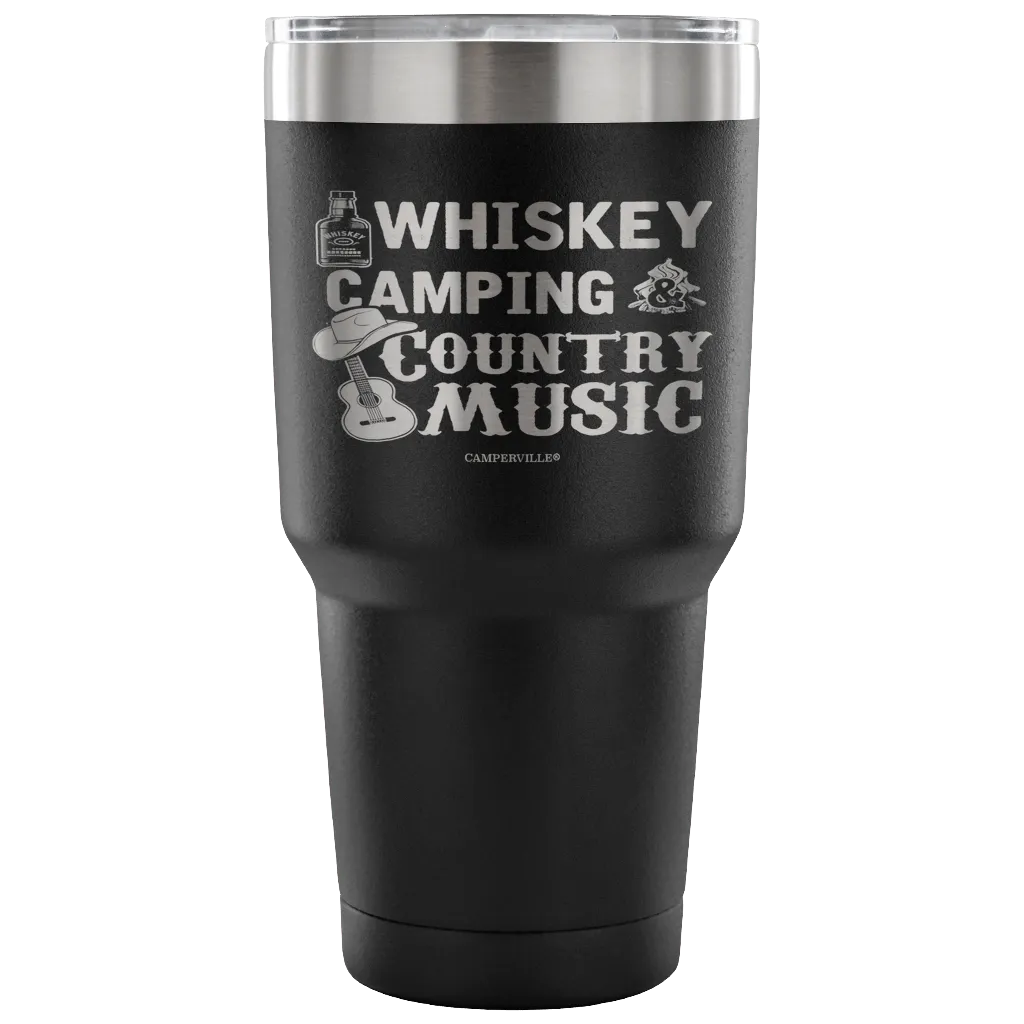 "Whiskey, Camping, And Country Music" - Stainless Steel Tumbler