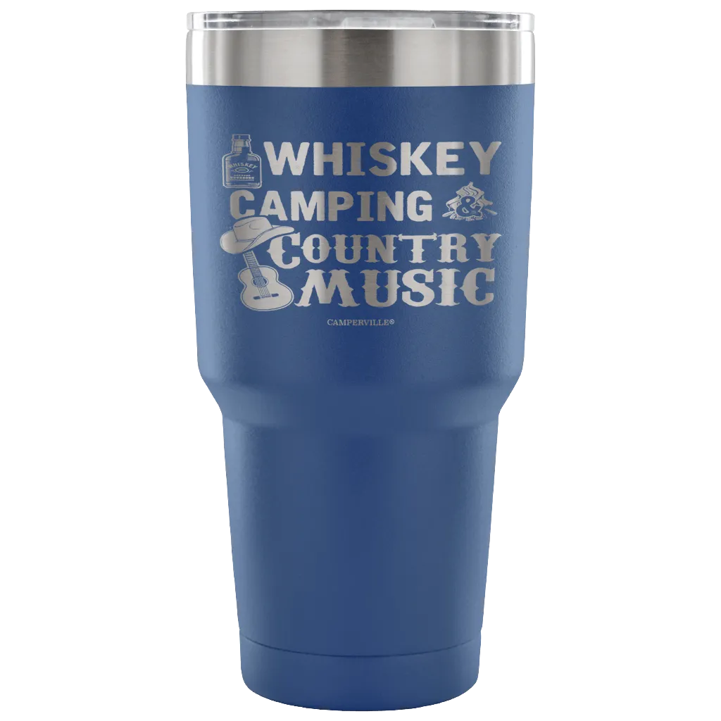 "Whiskey, Camping, And Country Music" - Stainless Steel Tumbler
