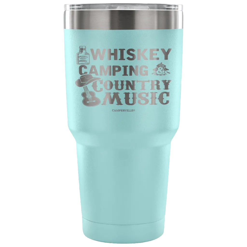 "Whiskey, Camping, And Country Music" - Stainless Steel Tumbler