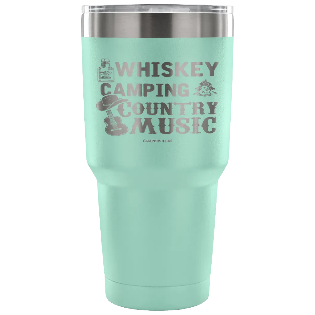 "Whiskey, Camping, And Country Music" - Stainless Steel Tumbler