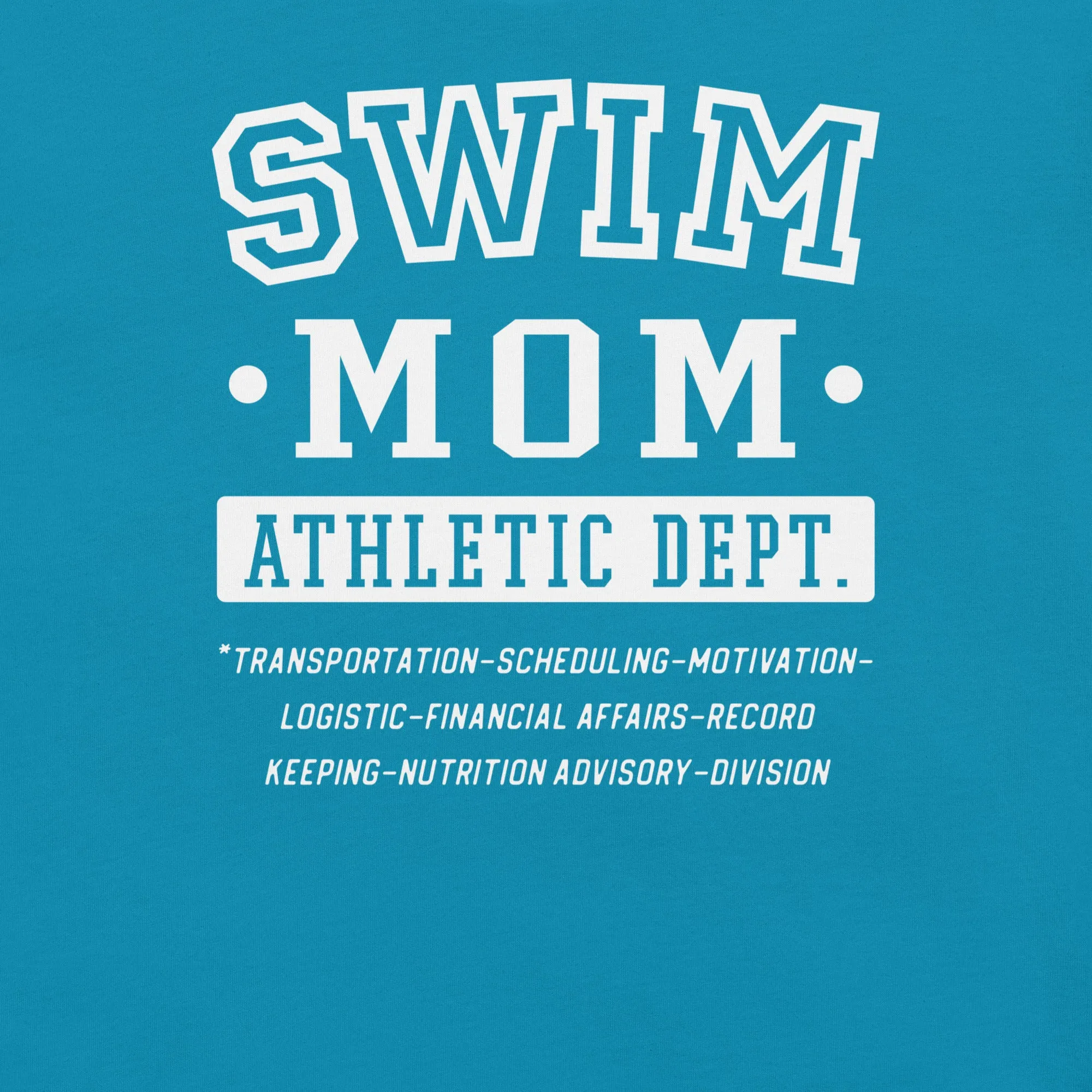Swim Mom Athletic Dept Jobs T Shirt